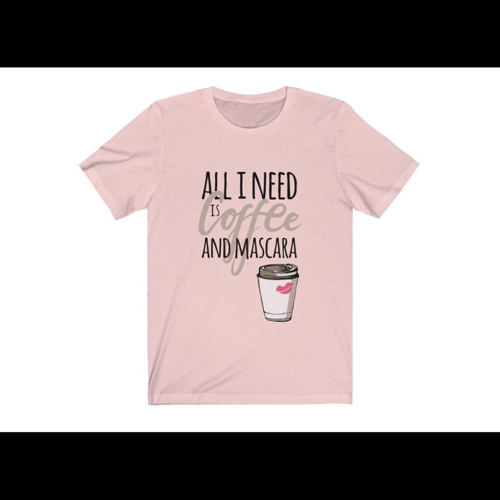 Coffee and Mascara T-Shirt